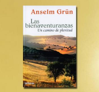 FOTOLAS BIENAVENTURANZAS. UN CAMINO DE PLENITUD, Anselm Grn OSB