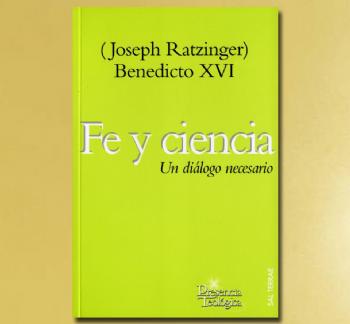 FOTOFE Y CIENCIA. UN DIALOGO NECESARIO, Benedicto XVI (Joseph Ratzinger)