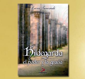 FOTOHILDEGARDA, EL PODER Y LA GRACIA, L. Tandredi