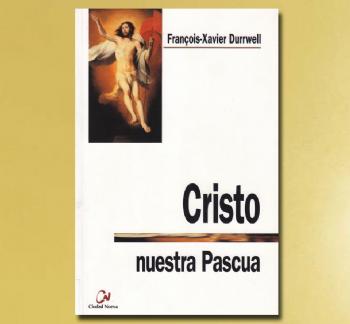 FOTOCRISTO NUESTRA PASCUA, F.-X. Durrwell