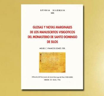 FOTOGLOSAS Y NOTAS MARGINALES  DE LOS MANUSCRITOS VISIGOTICOS DE SILOS, M. C. Vivancos